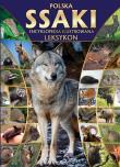 Polska ssaki encyklopedia ilustrowana leksykon. Autor: Opracowanie zbiorowe. Dadada.pl Okładka książki Polska ssaki encyklopedia ilustrowana leksykon