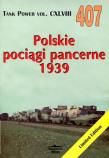 Polskie pociągi pancerne 1939. Tank Power vol. CXLVIII 407. Autor: Janusz Ledwoch. Dadada.pl Okładka książki Polskie pociągi pancerne 1939. Tank Power vol. CXLVIII 407
