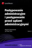 Okładka książki Postępowanie administracyjne i postępowanie przed sądami administracyjnymi