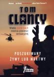 Poszukiwany żywy lub martwy BR. Autor: Tom Clancy. Dadada.pl Okładka książki Poszukiwany żywy lub martwy BR
