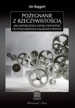 Pożegnanie z rzeczywistością. Jak współczesna fizy. Autor: Jim Baggott. Dadada.pl Okładka książki Pożegnanie z rzeczywistością. Jak współczesna fizy