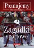 Poznajemy. Zagadki sportowe DEMART. Autor: Szujecki Krzysztof. Dadada.pl Okładka książki Poznajemy. Zagadki sportowe DEMART