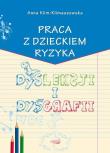 Okładka książki Praca z dzieckiem ryzyka dysleksji i dysgrafii
