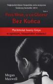 Proś Mnie, o co Chcesz T.4 Bez końca. Autor: Maxwell Megan. Dadada.pl Okładka książki Proś Mnie, o co Chcesz T.4 Bez końca