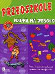 Okładka książki Przedszkole. Nauka na wesoło