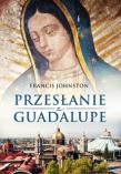 Okładka książki Przesłanie z Guadalupe