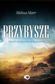 Przybysze. Autor: Marr Melissa. Dadada.pl Okładka książki Przybysze