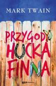 Przygody Hucka Finna. Autor: Twain Mark. Dadada.pl Okładka książki Przygody Hucka Finna