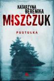 Pustułka. Autor: Katarzyna Berenika Miszczuk. Dadada.pl Okładka książki Pustułka