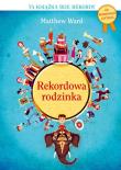 Rekordowa rodzinka. Autor: Ward Matthew. Dadada.pl Okładka książki Rekordowa rodzinka