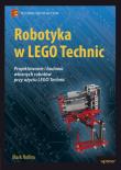 Robotyka w Lego Technic. Autor: Mark Rollins. Dadada.pl Okładka książki Robotyka w Lego Technic