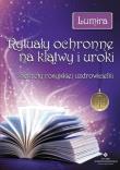 Rytuały ochronne na klątwy i uroki. Autor: Lumira. Dadada.pl Okładka książki Rytuały ochronne na klątwy i uroki