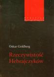 Rzeczywistość Hebrajczyków. Autor: Goldberg Oskar. Dadada.pl Okładka książki Rzeczywistość Hebrajczyków
