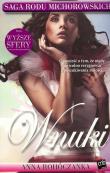 Saga rodu Michorowskich T4 Wnuki. Autor: Anna Rohóczanka. Dadada.pl Okładka książki Saga rodu Michorowskich T4 Wnuki
