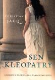 Sen Kleopatry. Autor: Jacq Christian. Dadada.pl Okładka książki Sen Kleopatry