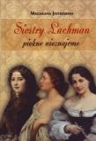 Okładka książki Siostry Lachman - piękne nieznajome