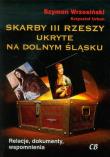 Skarby III Rzeszy ukryte na Dolnym Śląsku. Autor: Wrzesiński Szymon, Urbaniec Krzysztof. Dadada.pl Okładka książki Skarby III Rzeszy ukryte na Dolnym Śląsku