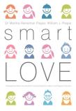 Smart Love. Mądra miłość. Autor: Martha Heineman-Pieper, William J. Peiper. Dadada.pl Okładka książki Smart Love. Mądra miłość