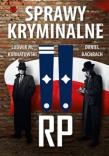 Sprawy kryminalne II RP. Autor: Ludwik Kurnatowski, Daniel Bachrach. Dadada.pl Okładka książki Sprawy kryminalne II RP