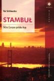 Stambuł. Gdzie Europa spotyka Azję. Autor: Kai Strittmatter. Dadada.pl Okładka książki Stambuł. Gdzie Europa spotyka Azję