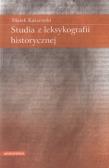 Okładka książki Studia z leksykografii historycznej