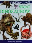 Świat dinozaurów. Odkrywanie świata. Autor: Opracowanie zbiorowe. Dadada.pl Okładka książki Świat dinozaurów. Odkrywanie świata