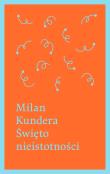 Święto nieistotności. Autor: Milan Kundera. Dadada.pl Okładka książki Święto nieistotności