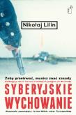 Syberyjskie wychowanie. Autor: Nikołaj Lilin. Dadada.pl Okładka książki Syberyjskie wychowanie