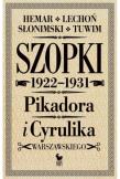 Szopki polityczne Cyrulika Warszawskiego i Pikador. Autor: Lechoń Jan, Słonimski Antoni, Julian Tuwim, Hemar Marian. Dadada.pl Okładka książki Szopki polityczne Cyrulika Warszawskiego i Pikador