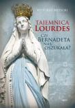 Tajemnica Lourdes. Czy Bernadeta nas oszukała?. Autor: Vittorio Messori. Dadada.pl Okładka książki Tajemnica Lourdes. Czy Bernadeta nas oszukała?