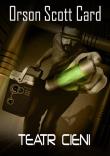 Teatr Cieni. Autor: Card Orson Scott. Dadada.pl Okładka książki Teatr Cieni