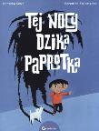 Tej nocy dzika paprotka. Autor: Marzena Sowa, Kołomycka Berenika. Dadada.pl Okładka książki Tej nocy dzika paprotka