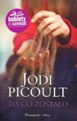 To co zostało. Autor: Picoult Jodi. Dadada.pl Okładka książki To co zostało