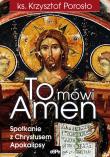 To mówi Amen. Autor: ks. Krzysztof Porosło. Dadada.pl Okładka książki To mówi Amen