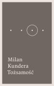 Tożsamość. Autor: Milan Kundera. Dadada.pl Okładka książki Tożsamość
