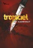 Tropiciel. Autor: Vladimir Wolff. Dadada.pl Okładka książki Tropiciel