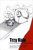 Trzy kule. Autor: Kieryłło Andrzej. Dadada.pl Okładka książki Trzy kule