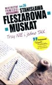 Trzy nie jedno tak. Autor: Fleszarowa-Muskat Stanisława. Dadada.pl Okładka książki Trzy nie jedno tak