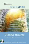 Uleczyć traumę. Autor: Peter A. Levine. Dadada.pl Okładka książki Uleczyć traumę
