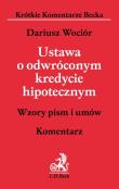 Okładka książki Ustawa o odwróconym kredycie hipotecznym. Komentarz