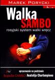 Walka Sambo. Rosyjski system walki wręcz. Autor: Marek Porycki. Dadada.pl Okładka książki Walka Sambo. Rosyjski system walki wręcz