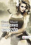 Warszawo naprzód. Autor: Wiącek Marcin. Dadada.pl Okładka książki Warszawo naprzód