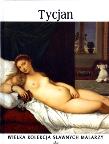 Okładka książki Wielka kolekcja sławnych malarzy. Tom 4. Tycjan (OT)