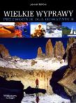 Wielkie wyprawy. Przewodnik dla odważnych. Autor: Jasmina Trifoni. Dadada.pl Okładka książki Wielkie wyprawy. Przewodnik dla odważnych