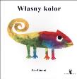 Własny kolor. Autor: Lionni Leo. Dadada.pl Okładka książki Własny kolor