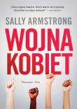 Wojna kobiet. Autor: Armstrong Sally. Dadada.pl Okładka książki Wojna kobiet