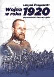 Wojna roku 1920. Autor: Żeligowski Lucjan. Dadada.pl Okładka książki Wojna roku 1920
