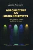 Wprowadzenie do kulturoznawstwa. Autor: Assmann Aleida. Dadada.pl Okładka książki Wprowadzenie do kulturoznawstwa