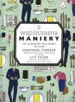 Współczesne maniery. Autor: Johnson Dorothea, Tyler Liv. Dadada.pl Okładka książki Współczesne maniery