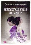 Wszystkie życia Heleny P.. Autor: Noszczyńska Danuta. Dadada.pl Okładka książki Wszystkie życia Heleny P.